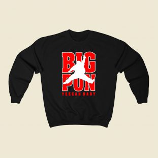 Air Pun Big Pun Yeeah Baby 80s Sweatshirt Style