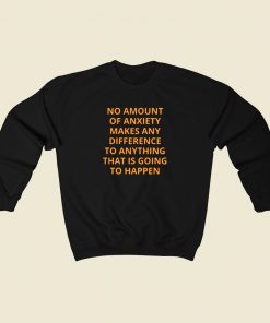 Alan Watts No Amount Of Anxiety 80s Sweatshirt Style