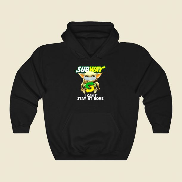Baby Yoda Subway I Cant Stay At Home Cool Hoodie Fashion