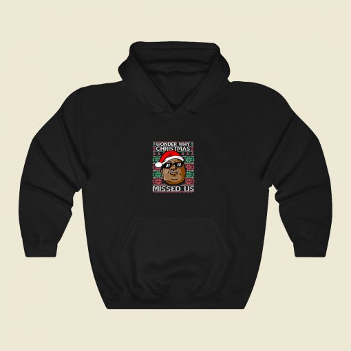 Biggie Smalls Why Christmas Missed Us Ugly Christmas Cool Hoodie Fashion