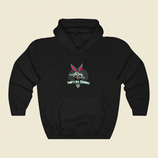 Bugs Bunny Thats All Zombies Cool Hoodie Fashion