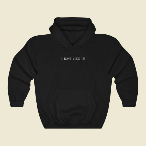 Chris Evans Quotes I Dont Wike It T Shirt Tb Fashionable Hoodie