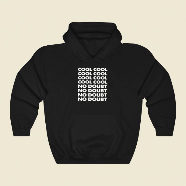 Cool Cool No Doubt Brooklyn 99 Cool Hoodie Fashion