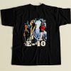 E 40 Bay Area Hip Hop 80s Mens T Shirt