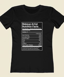 Makeup Artist Nutrition Facts Tb Women T Shirt Style