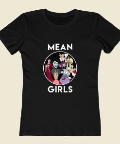 Mean Girls Villain Women T Shirt Style
