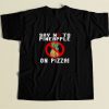 Say No To Pineapple On Pizza 80s Mens T Shirt