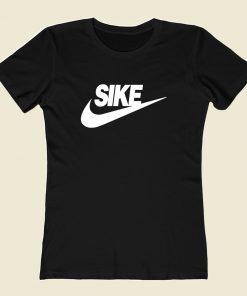 Sike Do It Women T Shirt Style