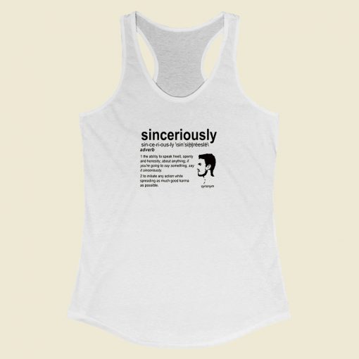 Stephen Amell Sinceriously Meaning Racerback Tank Top