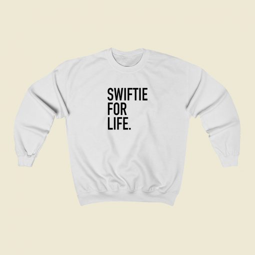 Swiftie For Life Casual Sweatshirt
