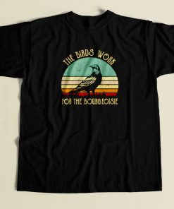 The Birds Work For The Bourgeoisie 80s Mens T Shirt