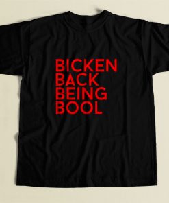 Yg Rapper Bicken Back Being Bool 80s Mens T Shirt
