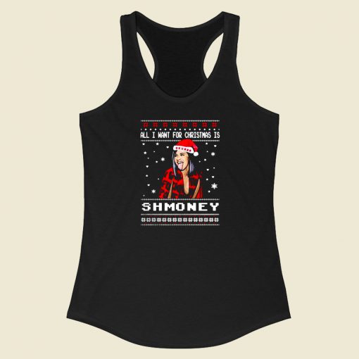 All I Want For Christmas Is Shmoney Racerback Tank Top Style