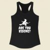 Are You Riding Racerback Tank Top Style