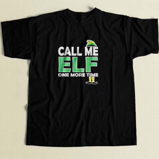 Call Me Elf One More Time 80s Men T Shirt