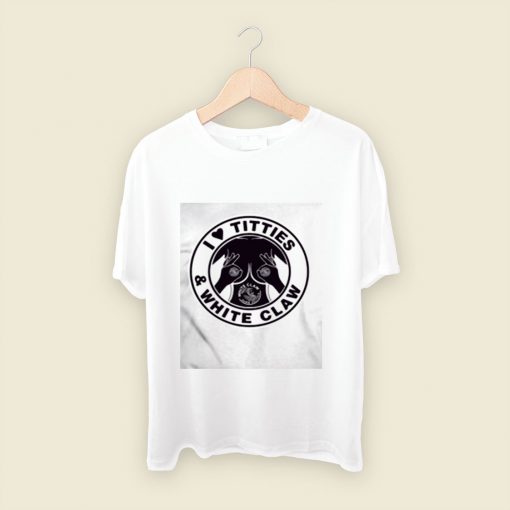I Love Titties And White Claw Men T Shirt Style