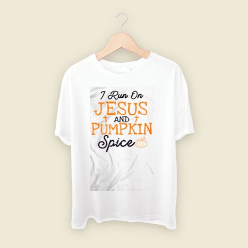 I Run On Jesus And Pumpkin Spice Men T Shirt Style