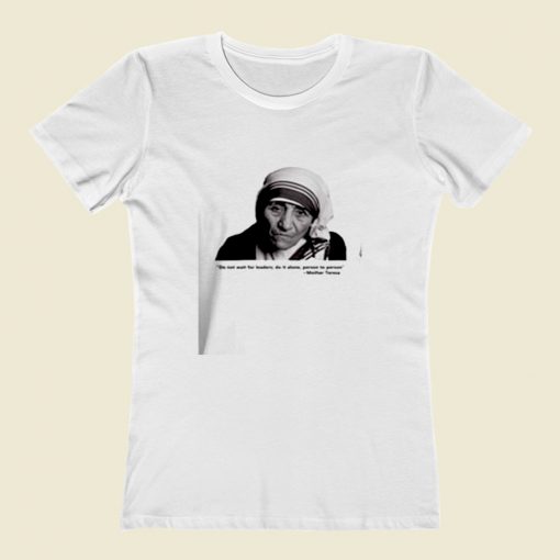 Mother Teresa Quote And Photo Women T Shirt Style