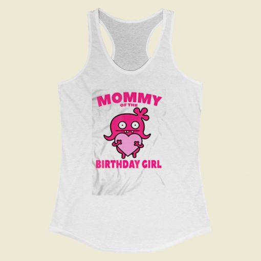 Moxy Mommy Of The Birthday Girl Women Racerback Tank Top