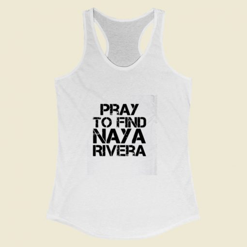 Pray To Find Naya Rivera Women Racerback Tank Top