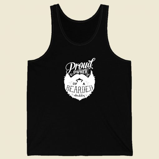 Proud Owner Of A Bearded Daddy Men Tank Top