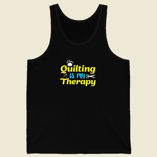Quilting Is My Therapy Men Tank Top