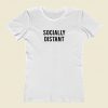 Socially Distant Women T Shirt Style