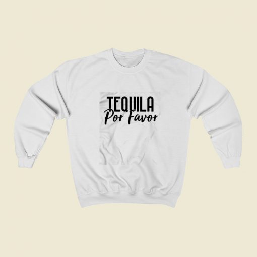 Tequila Por Favor Christmas Sweatshirt Style