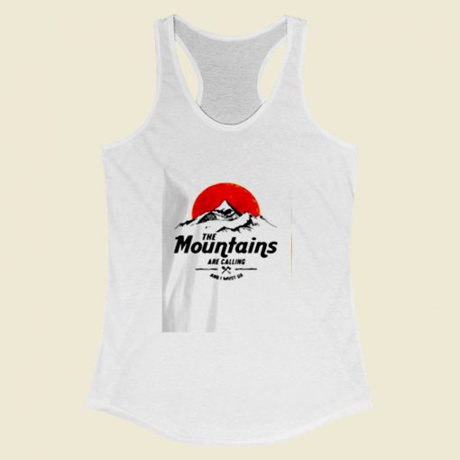 The Mountains Are Calling Women Racerback Tank Top