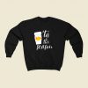Tis The Season Pumpkin Spice Coffee 80s Fashionable Sweatshirt