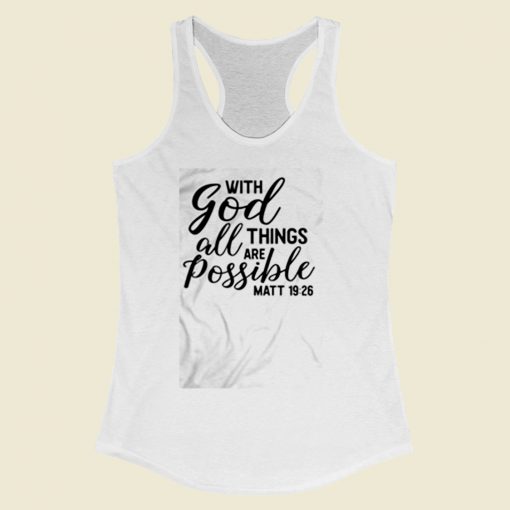With God All Things Are Possible Women Racerback Tank Top