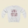 Your Vibe Attracts Your Tribennn Christmas Sweatshirt Style