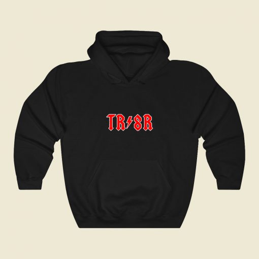 Tr 8r Funny Graphic Hoodie