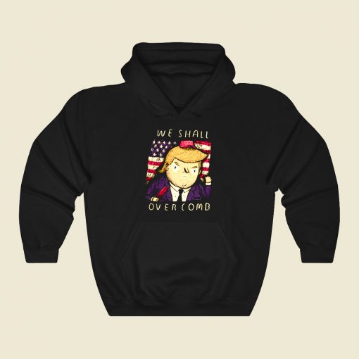 We Shall Overcomb Funny Graphic Hoodie