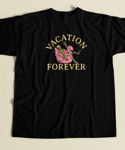 Vacation Forever Chill Skull T Shirt Style