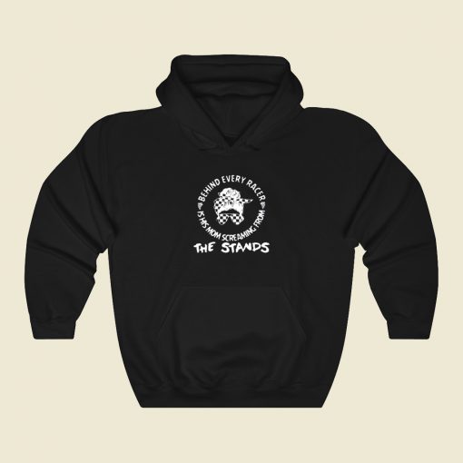 The Stands Behind Every Racer 80s Retro Hoodie Style