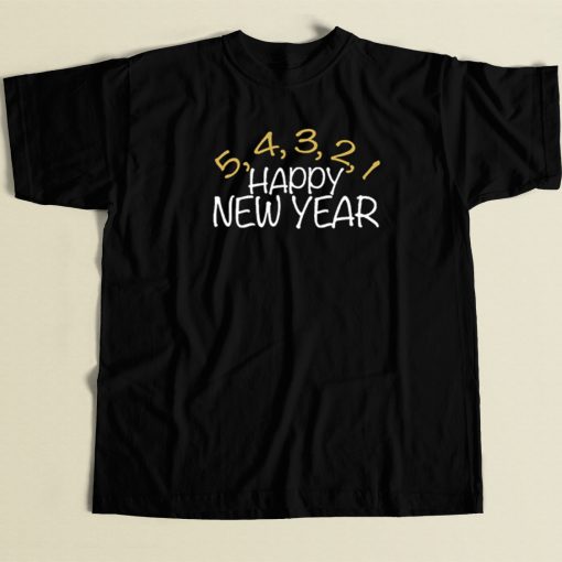 Happy New Year Funny T Shirt Style