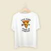 Love Fades Pizza Is Forever 80s Retro T Shirt Style