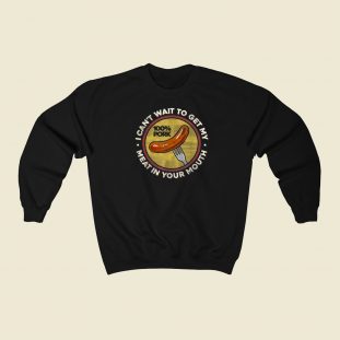 Funny Inappropriate Sausage 80s Sweatshirt Style