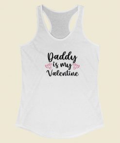 Daddy Is My Valentine 80s Racerback Tank Top