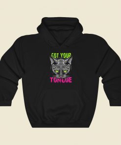 Cat Got Your Tongue Hoodie Style