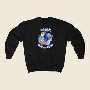 Finding Dory Ocean Here We Come Sweatshirts Style