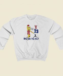 Bart Simpsons 23 Born To Fly Sweatshirts Style