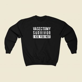 Funny Vasectomy Surgery Sweatshirts Style