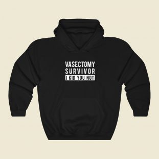 Funny Vasectomy Surgery Hoodie Style On Sale