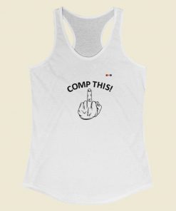 Comp This Middle Finger Racerback Tank Top