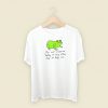 Do Not Cross Me Today T Shirt Style