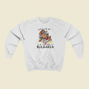 Garfield Offline In Bulgaria Sweatshirts Style