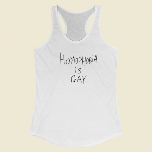 Homophobia Is Gay Racerback Tank Top
