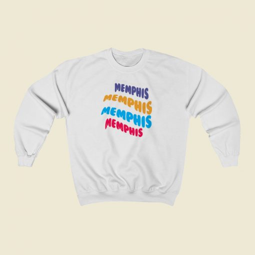 Memphis Memphis Memphis Sweatshirts Style